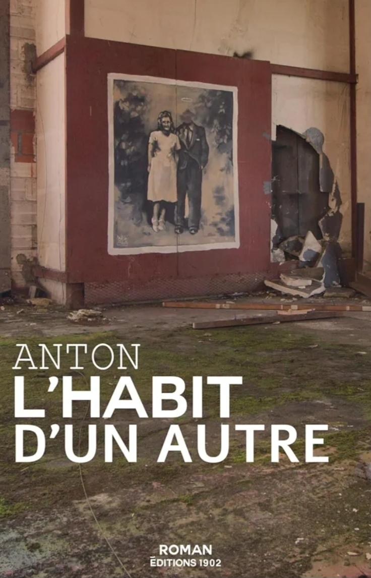 Couverture du roman L'Habit d'un Autre, par ANTON