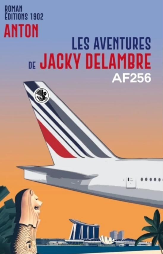 Couverture du roman Les Aventures de Jacky Delambre, par ANTON